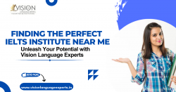 Finding the Perfect IELTS Institute Near Me: Unleash Your Potential with Vision Language Experts