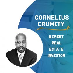 Cornelius Crumity – Expert Real Estate Investor