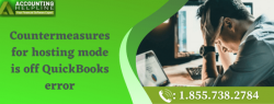 Best ever method to tackle Hosting Mode is Off QuickBooks issue