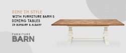 Dine in Style with Furniture Barn’s Dining tables in Bunbury & Albany