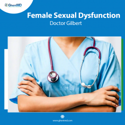Female Sexual Dysfunction Doctor Gilbert