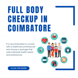 To schedule a full-body checkup in Coimbatore: Check Now!!