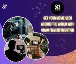Get your movie seen around the world with Orwo Film Distribution