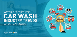 Watch Out for These Car Wash Industry Trends: An Ultimate Guide