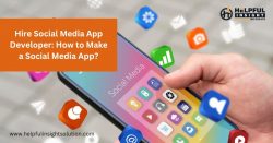 Hire Social Media App Developer: How to Make a Social Media App?