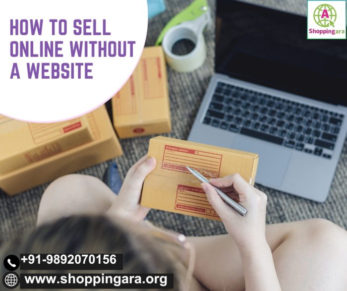 Sell Online In 2023 Without A Website With Shoppingara