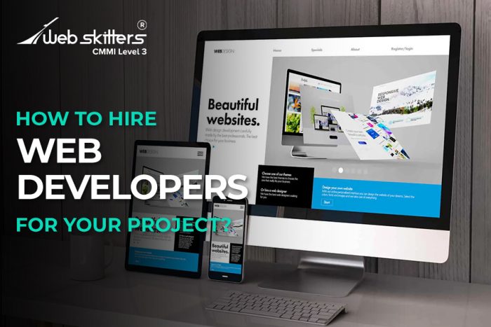 How To HIre Web Developers For Your Projects?