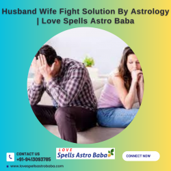 Husband Wife Fight Solution By Astrology | Love Spells Astro Baba