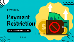 Magento 2 Payment Restriction by Webkul