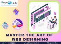 Master the Art of Web Designing | Training in Noida | ShapeMySkills