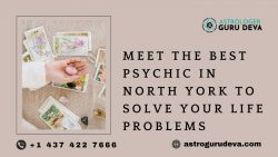 Meet the Best Psychic in North York to Solve Your Life Problems