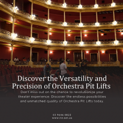 Unlocking the Potential of Orchestra Pit Lifts for Theatres and Concert Halls