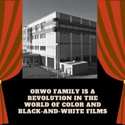 Orwo Family is a Revolution in the World of Color and Black-and-White Films