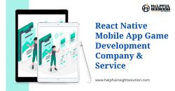 React Native Mobile App Game Development Service | Helpful Insight