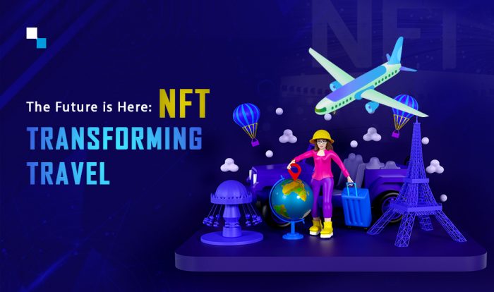 A New Era of Travel: End-to-End Experience Redefined with NFTs