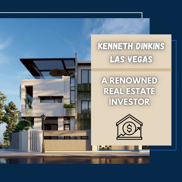 Unveiling Kenneth Dinkins Las Vegas – A Renowned Real Estate Investor