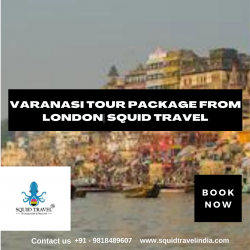 Varanasi Tour Package From London | Squid Travel