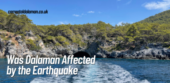 Was Dalaman Affected By The Earthquake