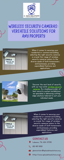 Wireless Security Cameras: Versatile Solutions For Any Property