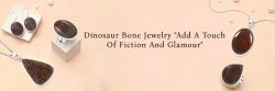 Prehistoric Elegance: Dinosaur Bone Jewelry for Timeless Charm
