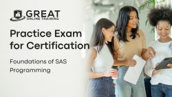 Foundations of SAS Programming: Practice Exam for Certification