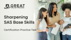Sharpening SAS Base Skills: Certification Practice Test
