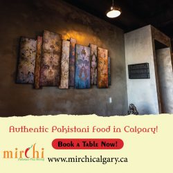 Authentic Pakistani Food Restaurant in Calgary – Mirchi Calgary