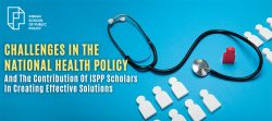 Challenges In The National Health Policy And The Contribution Of ISPP Scholars In Creating Effec ...
