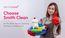 Choose Smith Clean for the Best House Cleaning Services in Melbourne