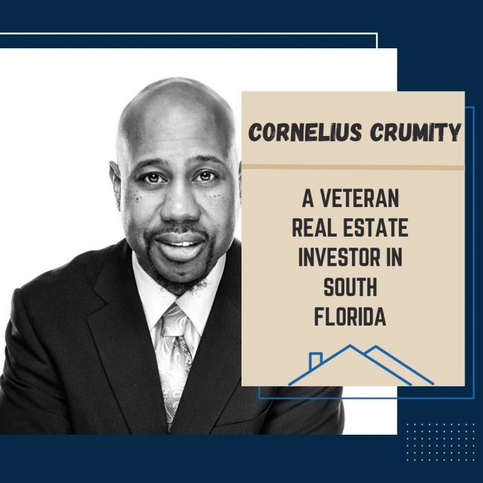 Cornelius Crumity – A Veteran Real Estate Investor in South Florida