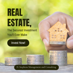 D. Stephens Management and Consulting | Best Real Estate Investment
