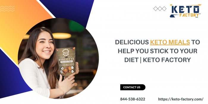 Delicious Keto Meals to Help You Stick to Your Diet Keto Factory