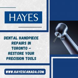 Dental Handpiece Repairs in Toronto – Restore Your Precision Tools