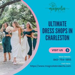 Magnolia Bride: The Ultimate Destination for Your Dream Wedding Dress in Charleston