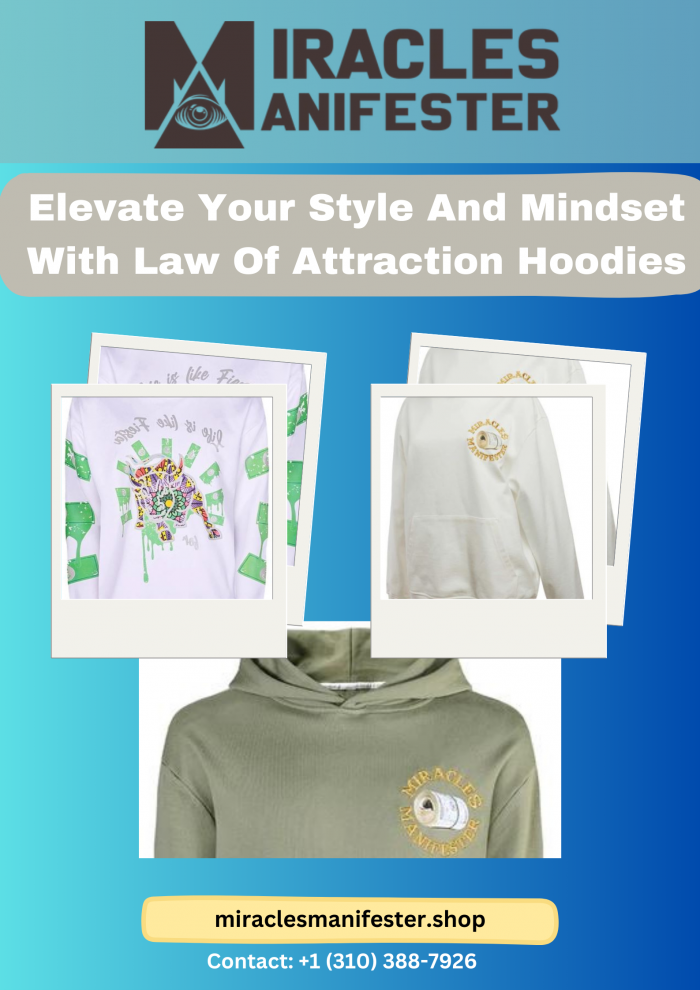 Elevate Your Style And Mindset With Law Of Attraction Hoodies