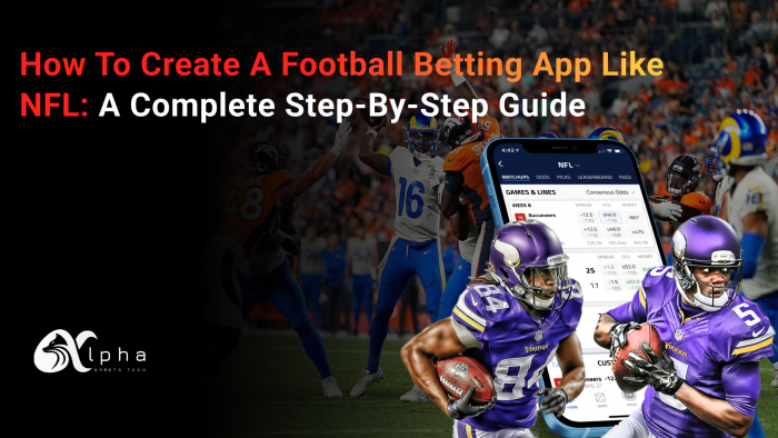 How to create a football betting app like NFL?