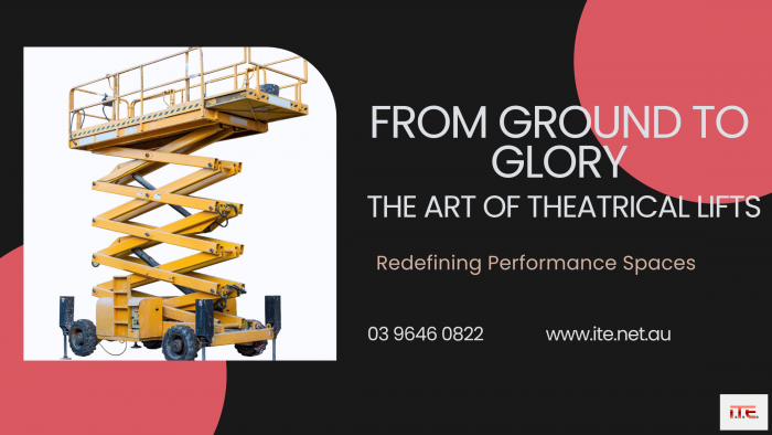From Ground to Glory | The Art of Theatrical Lifts