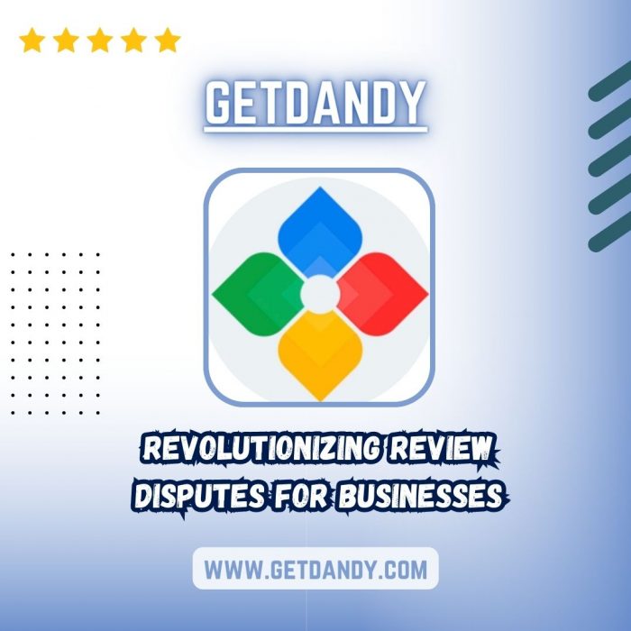 Getdandy – Revolutionizing Review Disputes for Businesses