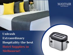 Elevate Your Hotel’s Operations with Superior Hospitality Supplies in Sydney | Mayfair Aus ...