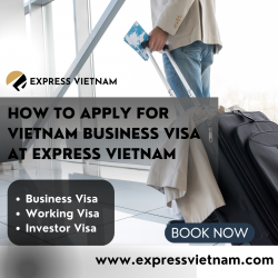 How to Apply for Vietnam Business Visa at Express Vietnam
