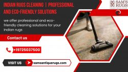 Indian Rugs Cleaning | Professional and Eco-Friendly Solutions