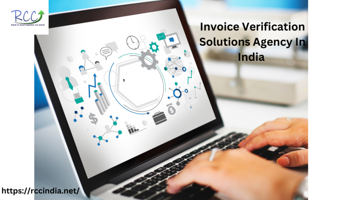 Invoice Verification Solutions Agency In India | RCC India