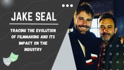 Jake Seal – Tracing the Evolution of Filmmaking and Its Impact on the Industry