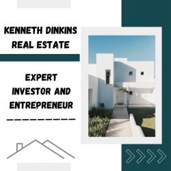 Kenneth Dinkins Real Estate – Expert Investor and Entrepreneur