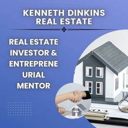 Kenneth Dinkins Real Estate – Real Estate Investor & Entrepreneurial Mentor