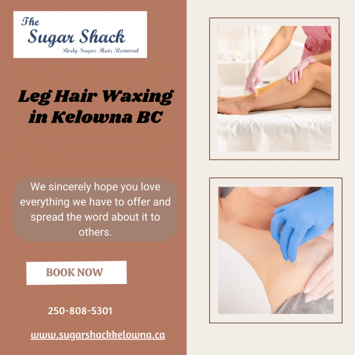 Leg Hair Waxing Services in Kelowna, BC Sugar Shack Social Social