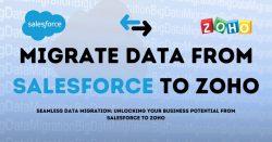 Migrate Data from Salesforce to Zoho