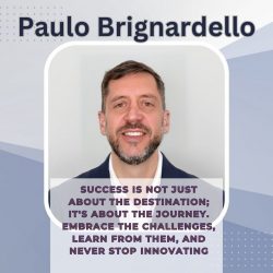 Paulo Brignardello: Embrace the Journey to Success