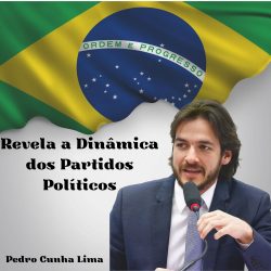 Pedro Cunha Lima Revela a Dinâmica dos Partidos Políticos