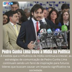Pedro Cunha Lima Usou a Mídia na Política